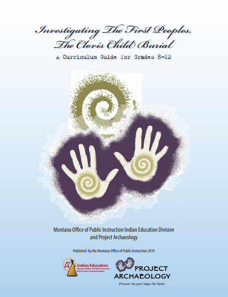 Investigating the First Peoples, the Clovis Child Burial cover